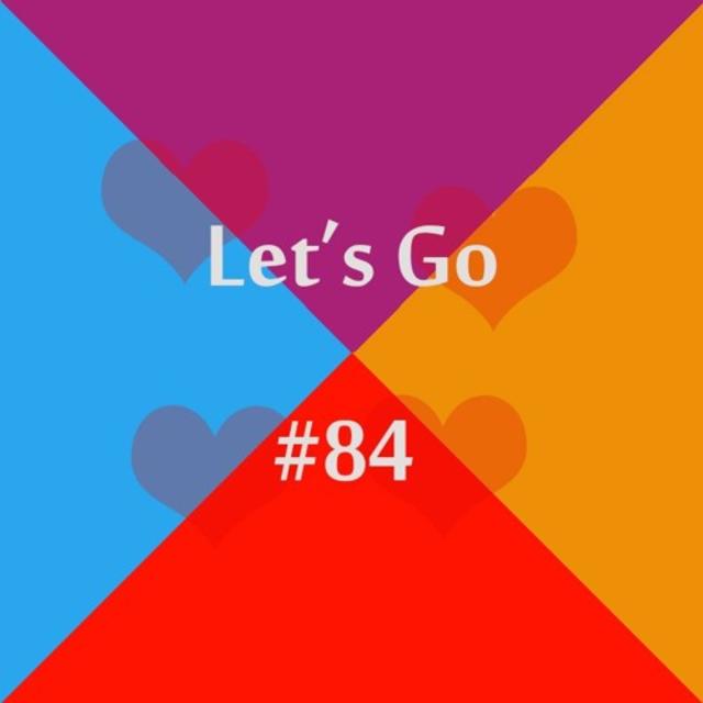 Lets Go #84